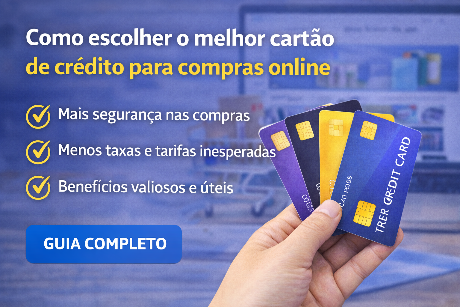Como escolher o melhor cartão de crédito para compras online