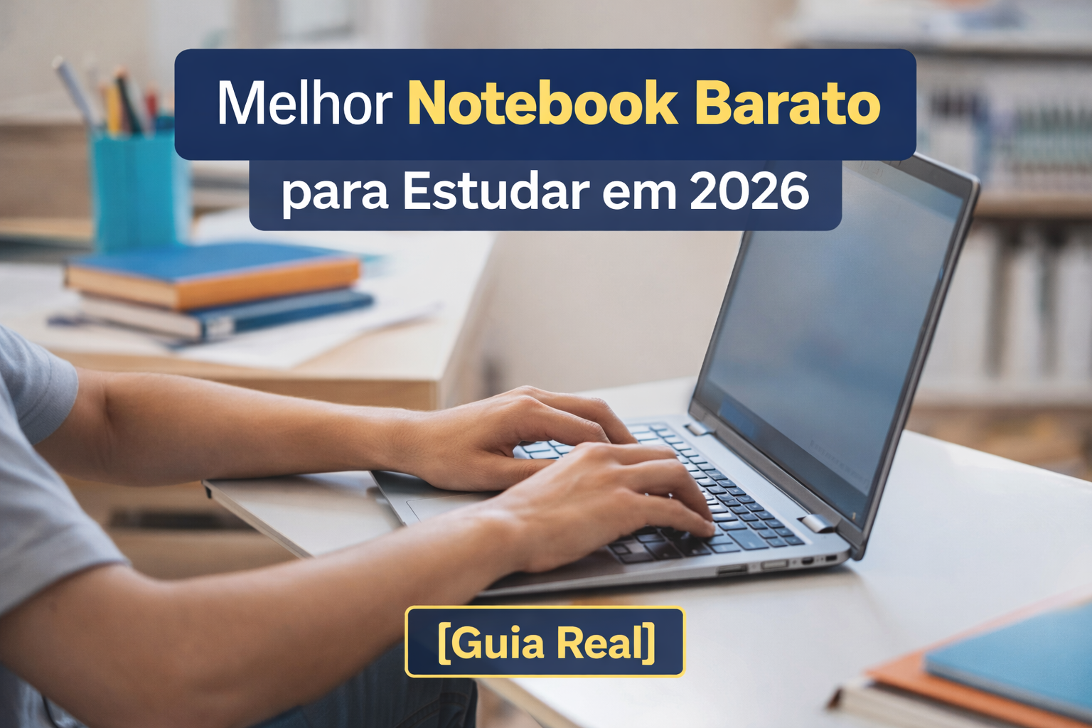 Melhor notebook barato para estudar em 2026 [Guia real]